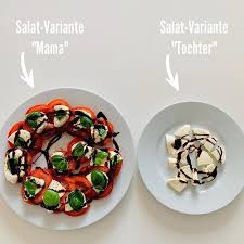 Die Tochter Au Ja Ich Mochte Auch Tomaten Mozzarella Salat Essen Ich Super Die Tochter Aber Ohne Tomaten Und Ohne Diese Grunen Blatter Naja Haupt