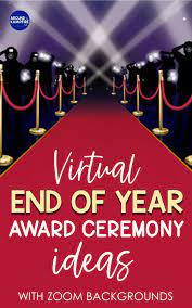Virtual End Of Year Award Ceremony Ideas Zoom Backgrounds Teaching Blogs Awards Ceremony Capturing Kids Hearts