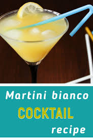 Martini Bianco Drink Recipe Martini Martini Bianco Recipe Cocktails