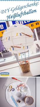 Der Hingucker Schlechthin Der Bezaubernde Heissluftballon Mit Geld Girlande Geldgeschenke Hochzeit Basteln Diy Jahrestag Heissluftballon