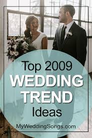 The ten songs which have been on the radio and at the disco all through the year 2009. Top 2009 Wedding Songs Because You Found Me My Wedding Songs
