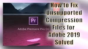 In case the codec is not supported by the adobe premiere pro software, you will not be able to import it into the. How To Fix Unsupported Compression Files Adobe Premiere 2019 Solved Mainstream Ent Youtube
