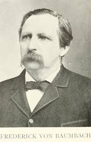 Frederick William Von Baumbach (1838-1917)