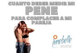 Cuanto debe medir mi pene para causarle placer a mi pareja – IMEBELLE –  Clínica Estética & Depilación Láser