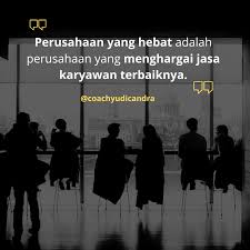 Check spelling or type a new query. Perusahaan Sudah Sewajarnya Menghargai Jasa Karyawannya Sebaliknya Karyawan Juga Akan Dengan Otomatis Menghargai Perusahaan Yan Kutipan Tentang Kehidupan Hidup