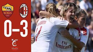 Celebrate the power of women's football with our women's team: Highlights Roma 0 3 Ac Milan Matchday 1 Serie A Women 2019 20 Youtube