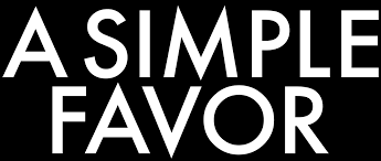 Once emily disappears, stephanie starts digging and. A Simple Favor Netflix