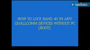 To connect to the local network, your device must support both our network frequency (band) and the technology (5g, 4g lte, 3g, 2g). How To Lock Unlock Lte Bands In Any Qualcomm Devices Youtube