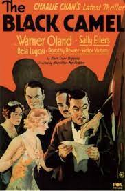 The earliest chan film of the series that still exists is the black camel, which is based like most of the later chan films, the black camel has a remarkable cast that includes an unexpected number of notables. The Black Camel 1931 Imdb