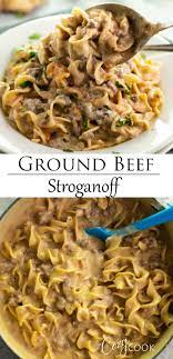 Ground Beef Stroganoff Beef Recipes For Dinner Ground Beef Recipes For Dinner Beef Recipes Easy