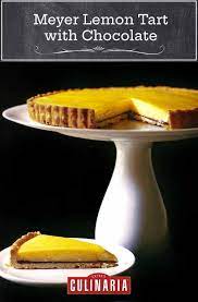 Meyer Lemon Tart With Chocolate Recipe In 2021 Lemon Tart Lemon Recipes Sweet Tarts