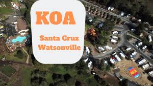 Manresa uplands beach (sand dollar beach) 0.6 miles away, sw. Koa Santa Cruz Watsonville Camping Review Fun Youtube