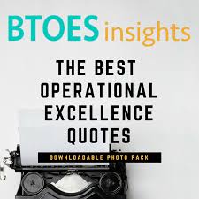 Subscribe and never miss a post. The Most Inspiring Operational Excellence Quotes
