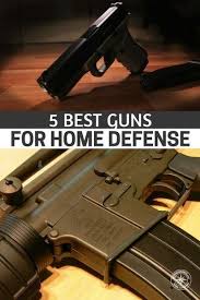 5 Best Guns For Home Defense Prepper Home Defense Guns Hand Guns