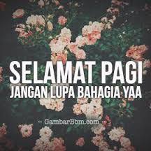 Niscaya kamu akan merasa cukup dengan rezekimu di petang hari. 40 Gambar Kata Kata Ucapan Selamat Pagi Romantis Lucu Islami Dan Semangat Gambar Romantis Romantis Selamat Pagi