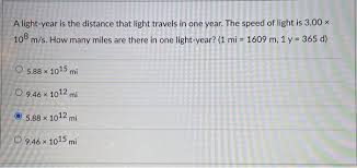 A unit of measurement of distance in astronomy, wh. Solved A Light Year Is The Distance That Light Travels In Chegg Com