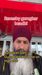 Australian Sikh Gurughars and the Issue of Beadbi in Revesby Gurudwara