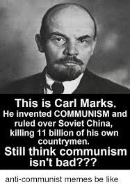 This is a meme subreddit, not a. Anti Communist Memes