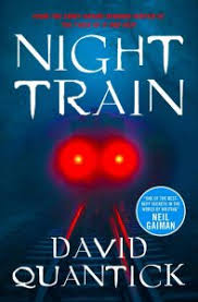Explore menu, see photos and read 118 reviews: Night Train By David Quantick Review A Wild Postmodern Ride By A Comic Master Sublime Horror