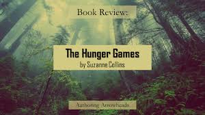 In the hunger games the capitol annually enters all the children's names. Book Review The Hunger Games By Suzanne Collins Authoring Arrowheads