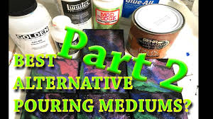The Best Alternative To Liquitex Pouring Medium Revealed Youtube