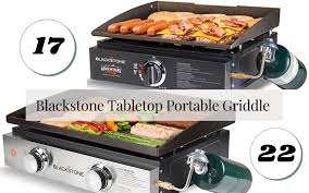 Blackstone 22 table top griddle with hood, legs, and bulk adapter hose. Blackstone Tabletop Portable Griddle 17 Vs 22 Comparison Of 2021 Chef S Resource