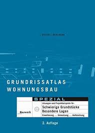 Grundrissatlas Wohnungsbau Spezial La Sungen Und Projektbeispiele Fa R Schwierige Grundsta Cke Besondere Lagen Erweiterung Wohnungsbau Aufstockung Projekte