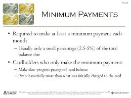 Here's how most minimum payments are paying only the minimum is the most expensive way to pay off your credit card balance. Understanding Your Credit Card Essentials Ppt Download