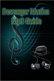 ¡fácil, rápido y totalmente gratis! Descargar Musica Mp3 Gratis Y Rapido Guide Pour Android Telechargez L Apk