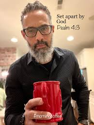 Know that the Lord has set apart His faithful servant for himself; the Lord  hears when I call to Him. Psalm 4:3