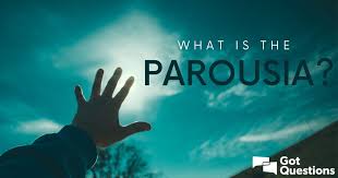 What is the Parousia? | GotQuestions.org