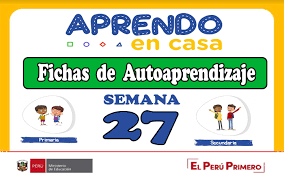 Check spelling or type a new query. Semana 27 Fichas De Autoaprendizaje Aprendo En Casa Primaria Y Secundaria Docente Virtual