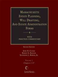 Massachusetts Estate Planning Will Drafting And Estate Administration Forms Lexisnexis Store