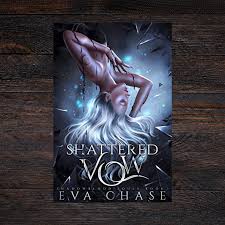 Shattered Vow (Shadowblood Souls Book 1) By Eva Chase – At the End of the  World is a Book