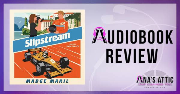 Slipstream by Madge Maril | Audiobook Review • Ana's Attic Book Blog