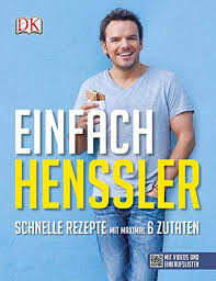 Einfach Henssler Schnelle Rezepte Mit Maximal 6 Zutaten Amazon De Henssler Steffen Bucher
