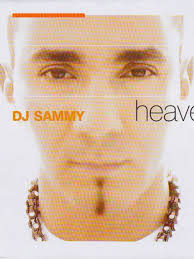 Heaven by DJ Sammy & Yanou Featuring Do