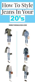 How To Style Jeans In Your 20 S Clothes For Women In 20 S Trendy Clothes For Women Fashion