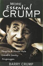 More Essential Crump by Barry Crump