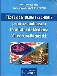 Facultatea de medicină veterinară bucureşti face parte din structura organizatorică a universităţii de ştiinţe agronomice şi medicină veterinară din bucureşti www.usamv.ro. Teste De Biologie Si Chimie Pentru Admiterea La Facultatea De Medicina Veterinara Bucuresti Biologie Ed Ii