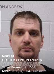 Allegany busted: FEASTER, CLINTON ANDREW Times Booked :: 3 DOB :: 6/26/1981  (37) Race/Sex :: W/M March 16, 2019 :: VIOLATE EXPARTE/PROT ORDER June 12,  2004 :: ASSAULT October 7, 2003 ::