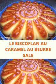 Le Biscoflan Au Caramel Au Beurre Sale Un Dessert Que Javais Deja Realise Il Y A Que Easy Dessert Recipes Quick Dessert Bullet Recipes Pumpkin Recipes Dessert