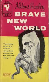 It depicts a technologically advanced futuristic society. Brave New World Vintage Bookseller