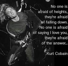 Vysnia Dusliai Ekologiskas Kurt Cobain Love Quotes Yenanchen Com
