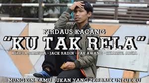 Check spelling or type a new query. Download Lawak Spontan Ku Tak Rela Feat Firdaus Kacang In Mp4 And 3gp Codedwap