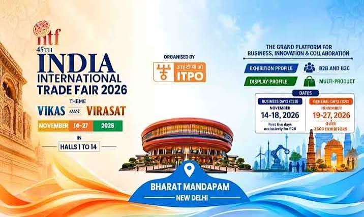 45th India International Trade Fair (IITF) 2026 — Bharat Mandapam, New Delhi, Delhi, India