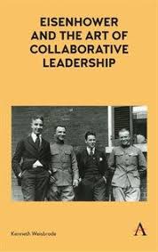 Eisenhower On Leading From Within And The Art Of Collaborative Leadership Leadership Books Leadership Leadership Development