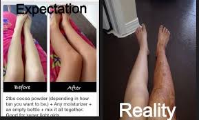 Expectations Vs Reality Funny Cocoa Powder Tanning Lotion Diy Fail Diy Tanning Lotion How To Tan How To Tan Faster