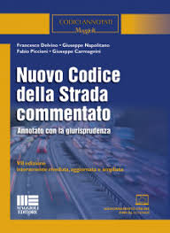 Il codice della strada è entrato in vigore il 1° gennaio 1993. Nuovo Codice Della Strada Commentato Maggioli Editore
