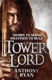 TOWER LORD Signed, Lined & Dated UK First Edition by Anthony Ryan: New  Hardcover (2014) 1st Edition, Signed by Author(s)